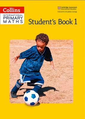 Collins International Primary Maths - Student's Book 1 by Peter Clarke