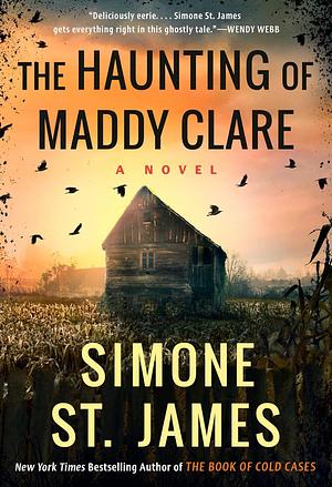 The Haunting of Maddy Clare by Simone St. James