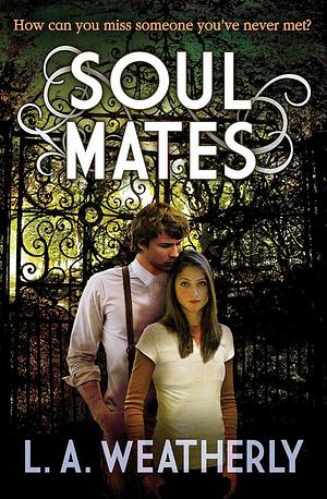 Soul Mates, Volume 1 by Lee Weatherly