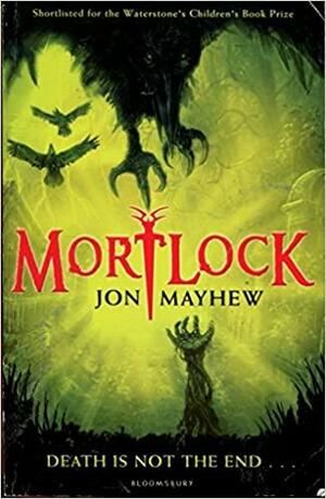 Mortlock: Booked Up Edition by Jon Mayhew