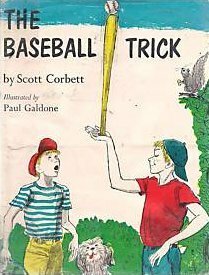 The Baseball Trick by Scott Corbett
