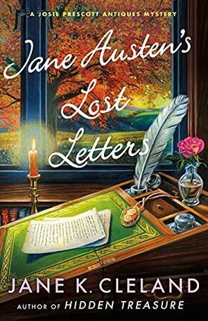 Jane Austen's Lost Letters by Jane K. Cleland