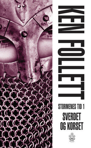 Stormenes tid 1 - Sverdet og korset by Ken Follett