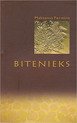 Bitenieks by Maxence Fermine