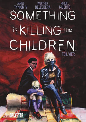 Something is killing the Children. Band 4 by James Tynion IV