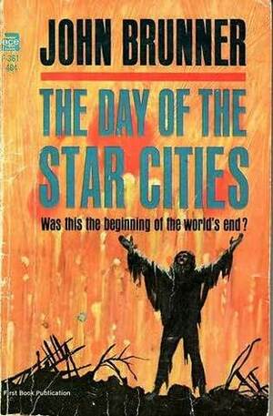 The Day of the Star Cities by John Brunner