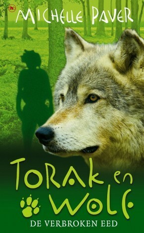 Torak en Wolf: De verbroken eed by Ellis Post Uiterweer, Michelle Paver