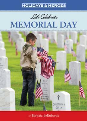 Let's Celebrate Memorial Day by Barbara deRubertis