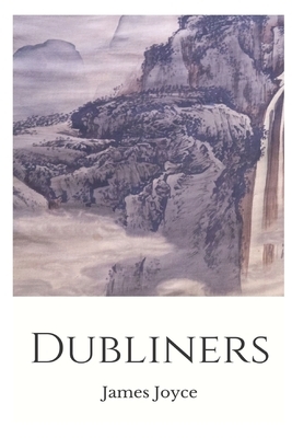 Dubliners: Special Edition by James Joyce