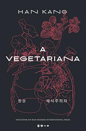 A vegetariana by Han Kang