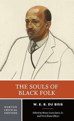 The Souls of Black Folk by W.E.B. Du Bois