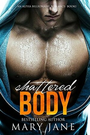 Shattered Body by Mary Jane