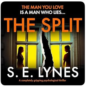 The Split by S E Lynes