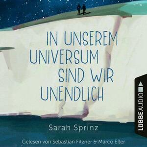 In unserem Universum sind wir unendlich by Sarah Sprinz