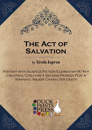 The Act of Salvation by Nicola Kapron