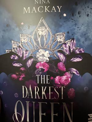 The Darkest Queen: Kuss der Dämonen | Düstere Romantasy by Nina MacKay
