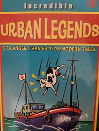 Incredible Urban Legends by 