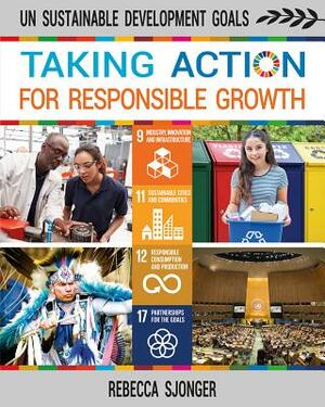 Taking Action for Responsible Growth by Rebecca Sjonger