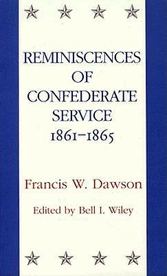 Reminiscences of Confederate Service, 1861--1865 by 