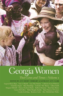 Georgia Women: Their Lives and Times, Volume 2 by 