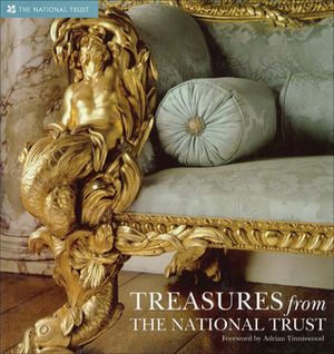 Treasures from the National Trust by National Trust, Edward Fitzmaurice, Adrian Tinniswood, Chambre Hardman
