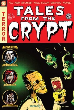 Tales from the Crypt #2: Can You Fear Me Now? by Neil Kleid, Stefan Petrucha, Exes