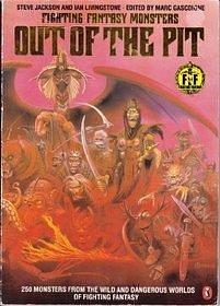 Out of the Pit by Ian Livingstone, Steve Jackson, Steve Jackson