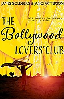 The Bollywood Lovers' Club by Janci Patterson, James Goldberg