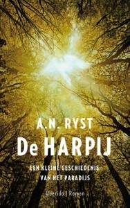 De harpij: Een kleine geschiedenis van het paradijs by A.N. Ryst