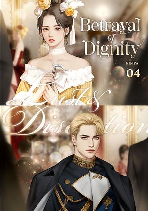 Betrayal of Dignity, Vol 4 by KIMPA