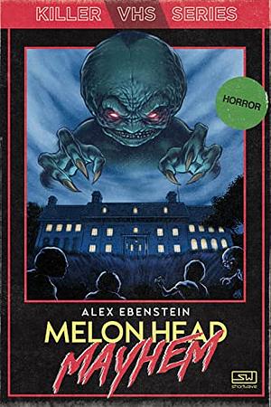 Melon Head Mayhem by Alex Ebenstein, Alex Ebenstein