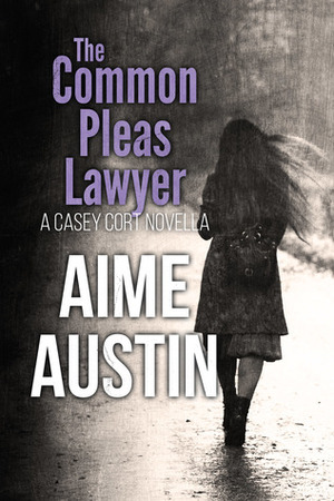 The Common Pleas Lawyer by Aime Austin
