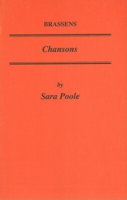 Brassens: Chansons by Sara Poole