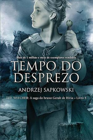 Tempo do Desprezo by Andrzej Sapkowski