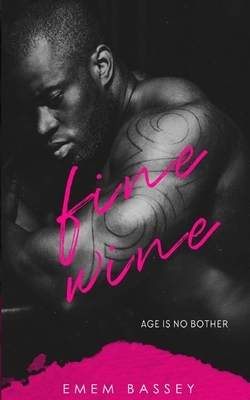 Fine Wine by Emem Bassey