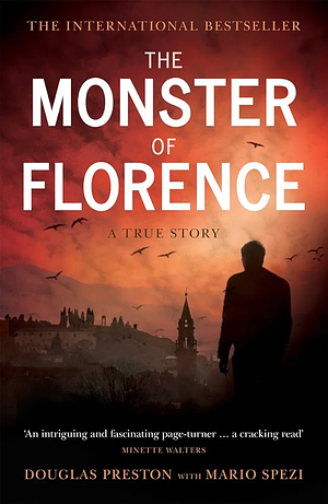 The Monster of Florence by Douglas Preston