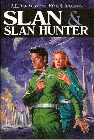 Slan & Slan Hunter by A.E. van Vogt, Kevin J. Anderson