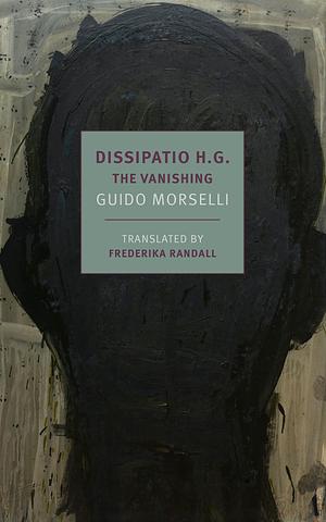 Dissipatio H.G.: The Vanishing by Guido Morselli