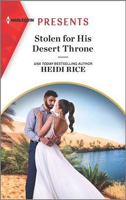 Stolen for His Desert Throne by Heidi Rice