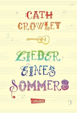 Lieder eines Sommers by Cath Crowley