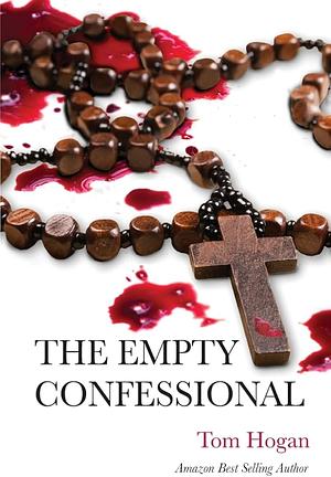 The empty confessional  by Tom Hogan