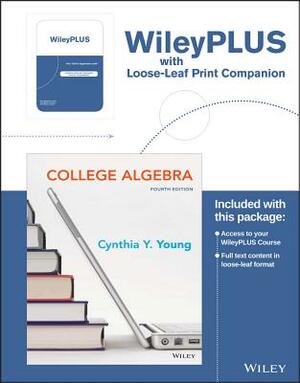 College Algebra Fourth Edition Binder Ready Version by Cynthia Y. Young