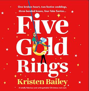 Five Gold Rings by Kristen Bailey