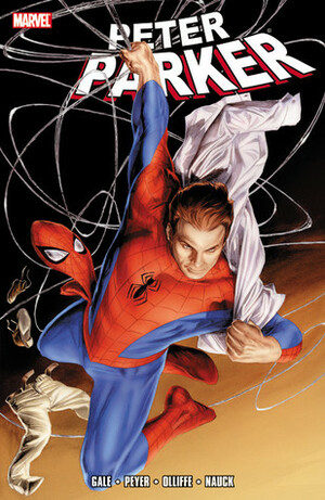 Peter Parker by Bob Gale, Pat Olliffe, Tom Peyer, Todd Nauck