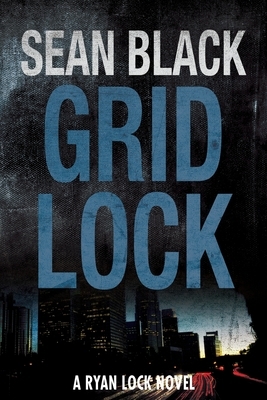Gridlock by Sean Black