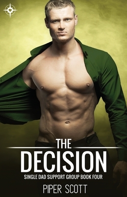 The Decision by Piper Scott