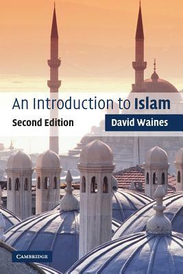 An Introduction to Islam by David Waines