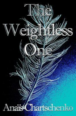 The Weightless One by Assaph Mehr, Anais Chartschenko