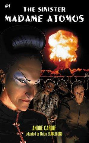 The Sinister Madame Atomos by André Caroff