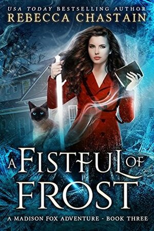 A Fistful of Frost by Rebecca Chastain